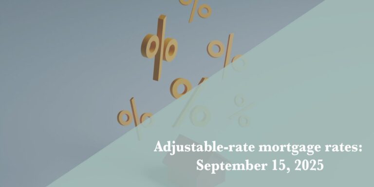 Current ARM mortgage rates report for Sept. 15, 2025