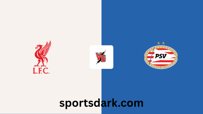 Liverpool vs PSV Live Stream – UEFA Champions League Liverpool vs PSV Live Stream