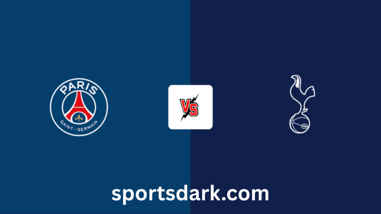 PSG vs Tottenham Live Stream